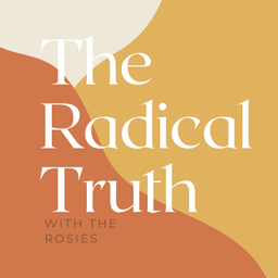 Podcast thumbnail for Keeping It Radical With the Rosies