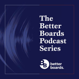 Podcast thumbnail for The Better Boards Podcast Series
