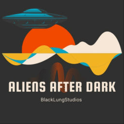 Podcast thumbnail for Aliens After Dark