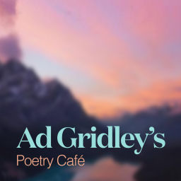 Podcast thumbnail for Ad Gridley's Poetry Café