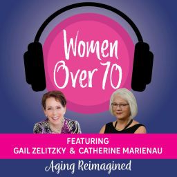 Podcast thumbnail for Women Over 70: Aging Reimagined