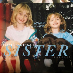 Podcast thumbnail for Confessions of a Sister Podcast