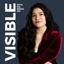 Podcast thumbnail for Visible with Isa Media Inc | Podcast Tips for Business Owners
