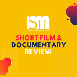 Podcast thumbnail for Short Film & Documentary Review by Indie Shorts Mag