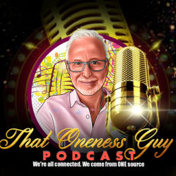 Podcast thumbnail for That Oneness Guy