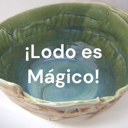 Podcast thumbnail for ¡Lodo es Mágico!