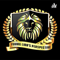 Podcast thumbnail for Young Lion's Perspective