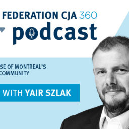 Podcast thumbnail for Federation CJA 360 Podcast: The Pulse of Montreal’s Jewish Community