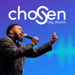 Podcast thumbnail for Chosen City Church Sermons