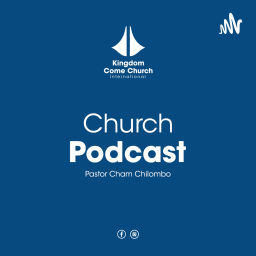 Podcast thumbnail for Pastor Cham Chilombo