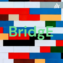 Podcast thumbnail for BridgE