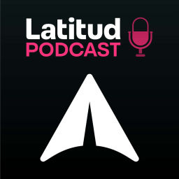 Podcast thumbnail for Latitud Podcast