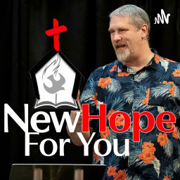 Podcast thumbnail for New Hope For You