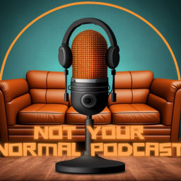 Podcast thumbnail for Not Your Normal Podcast