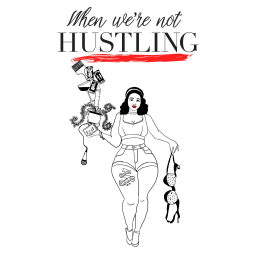 Podcast thumbnail for When We're Not Hustling: Sex Workers Talking About Everything But