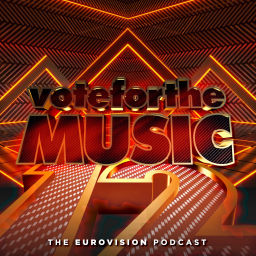 Podcast thumbnail for Vote For The Music | The Eurovision Podcast