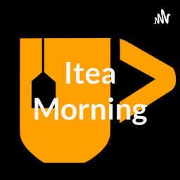 Podcast thumbnail for Itea Morning