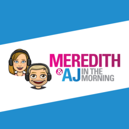 Podcast thumbnail for Meredith & AJ Show