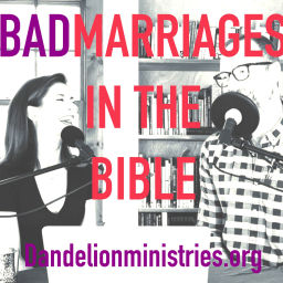 Podcast thumbnail for Bad Marriages in the Bible