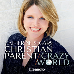 Podcast thumbnail for Christian Parent, Crazy World