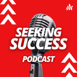 Podcast thumbnail for Seeking Success Podcast