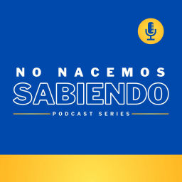 Podcast thumbnail for No Nacemos Sabiendo