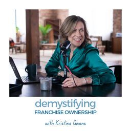 Podcast thumbnail for Demystifying Franchise Ownership