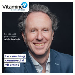 Podcast thumbnail for LE COACHING COMMERCIAL VITAMINÉ