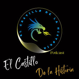 Podcast thumbnail for El Castillo de la Historia