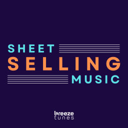 Podcast thumbnail for Selling Sheet Music