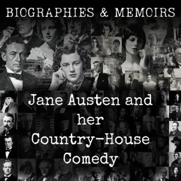Podcast thumbnail for Jane Austen and her Country-House Comedy