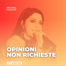 Podcast thumbnail for Opinioni non richieste