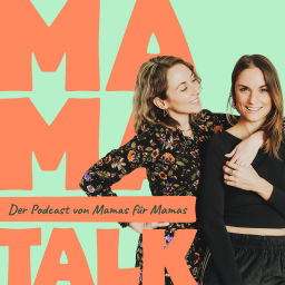 Podcast thumbnail for Mama Talk - Von Mamas für Mamas