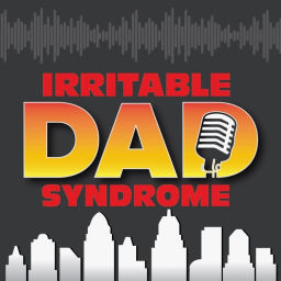Podcast thumbnail for Irritable Dad Syndrome