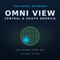 Podcast thumbnail for Omni View Central & South America
