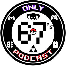 Podcast thumbnail for Only 67's Podcast