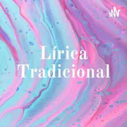 Podcast thumbnail for Lírica Tradicional