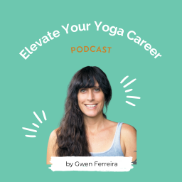 Podcast thumbnail for Elevate Your Yoga Career