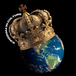 Podcast thumbnail for Kingdom in Culture Pod
