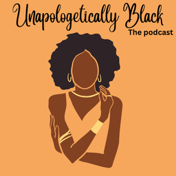 Podcast thumbnail for Unapologetically Black 