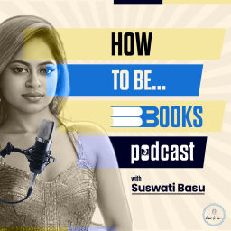 Podcast thumbnail for How To Be...Books Podcast