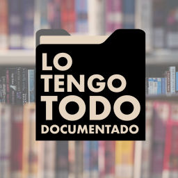 Podcast thumbnail for Lo Tengo Todo Documentado