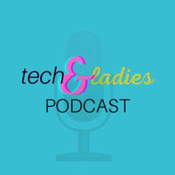 Podcast thumbnail for TechAndLadies