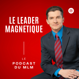 Podcast thumbnail for Le leader Magnétique