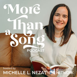 Podcast thumbnail for More Than a Song - Discovering the Truth of Scripture Hidden in Today's Popular Christian Music