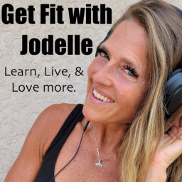 Podcast thumbnail for Get Fit with Jodelle