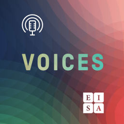 Podcast thumbnail for Voices: The EISA Podcast