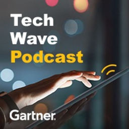 Podcast thumbnail for TechWave: A Gartner Podcast for IT Leaders