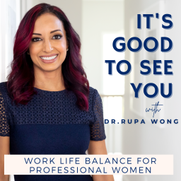 Podcast thumbnail for It's Good To See You | Insights on Eye Health & Productivity Pearls For The Modern Mom