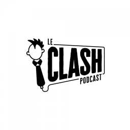 Podcast thumbnail for Le clash